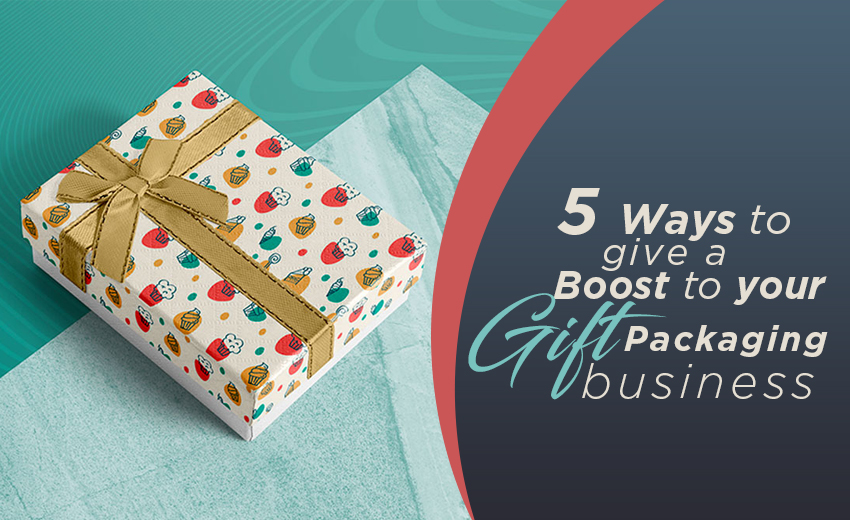 Give a Boost to your Gift Packaging 